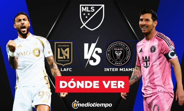 LAFC vs. Inter Miami: Todo lo que necesitas saber del partido de Messi en MLS 2026