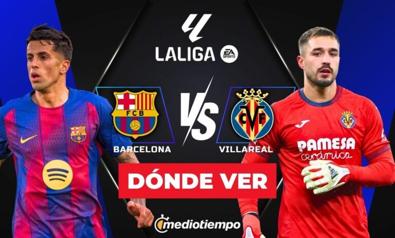 Barcelona vs Villarreal: ¿A qué hora y dónde VER el emocionante partido de LaLiga HOY 2026?
