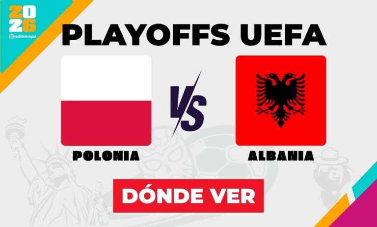 Polonia vs Albania en vivo: Horario y dónde ver el partido de repechaje al Mundial 2026