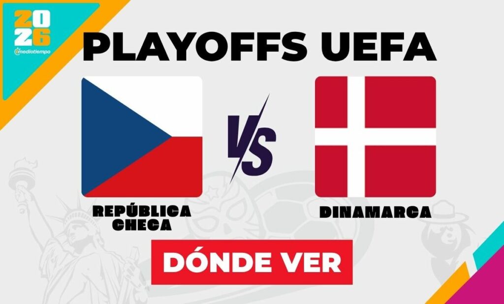 República Checa vs Dinamarca: Horario y Canal en Vivo para la Final del Playoff UEFA 2026