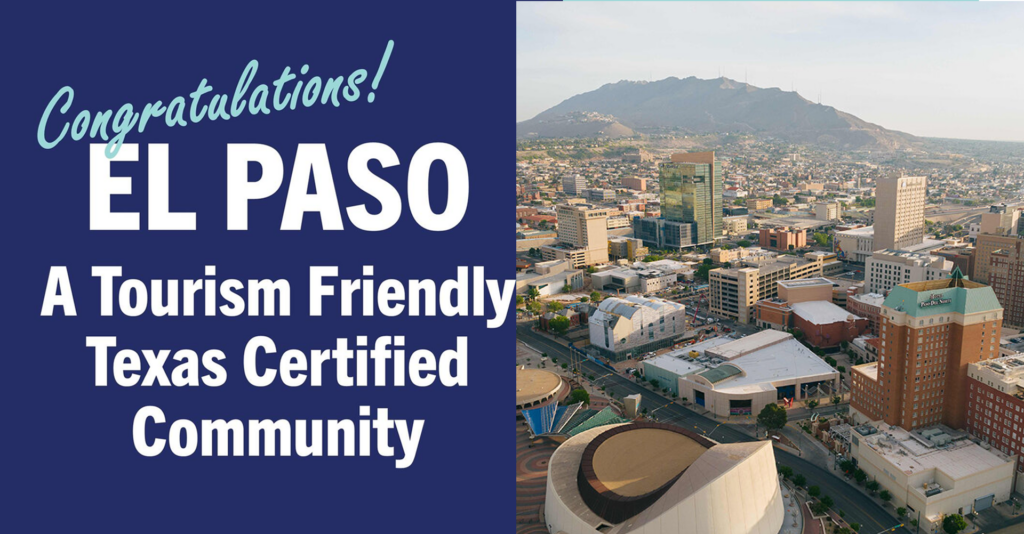 El Paso se Consolida como Destino Turístico Certificado en Texas