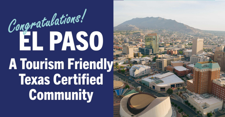 El Paso se Consolida como Destino Turístico Certificado en Texas