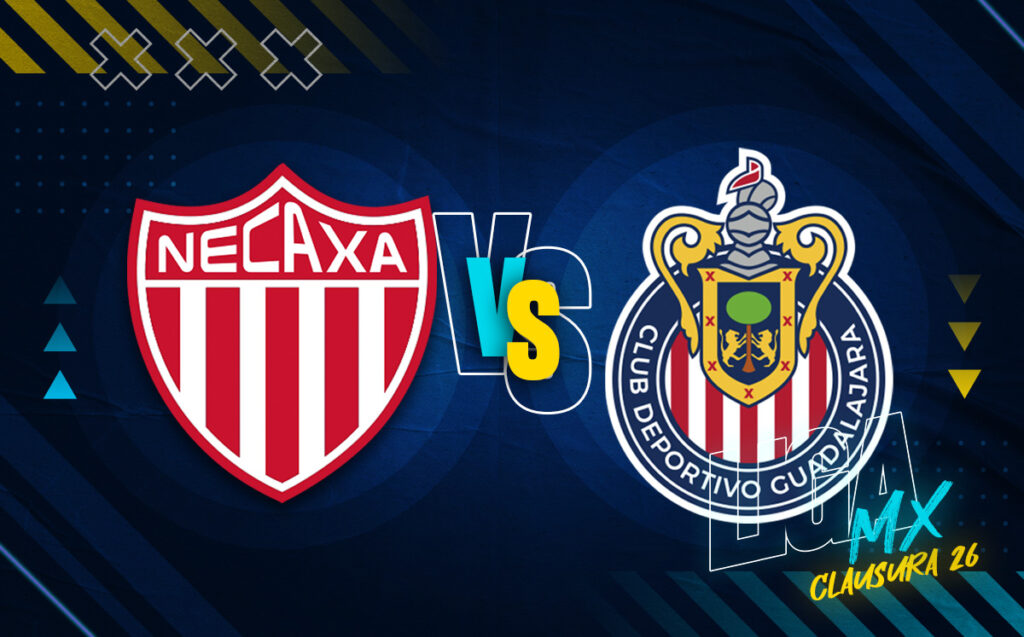 Necaxa vs Chivas: Horario y Dónde Ver el Partido de la Jornada 16 de la Liga MX Clausura 2026