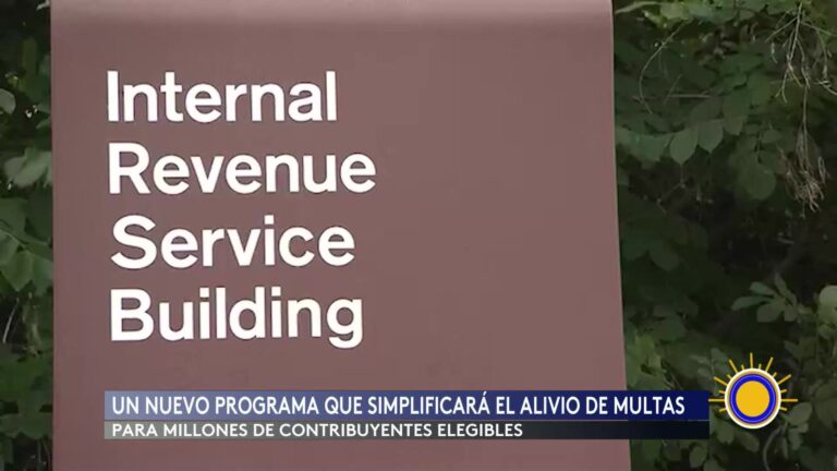 IRS lanza alivio de multas para contribuyentes responsables: quiénes califican