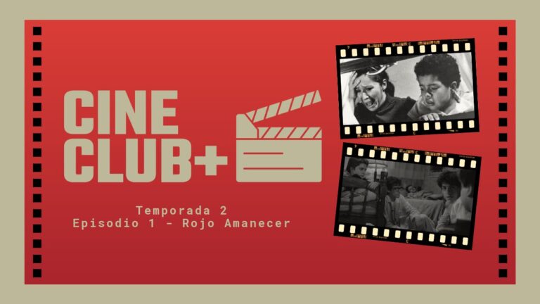 Rojo Amanecer: Cine Club+ estrena su temporada 2 con un análisis del clásico del cine mexicano